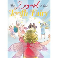 The Legend of the Tooth Fairy Hardcover, Lynch Legacy, English, 9781736118313