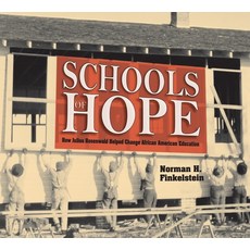 Schools of Hope: How Julius Rosenwald Helped Change African American Education Hardcover, Calkins Creek Books, English, 9781590788417