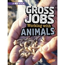 Gross Jobs Working with Animals: 4D an Augmented Reading Experience Hardcover, Capstone Press