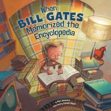 When Bill Gates Memorized an Encyclopedia Paperback, Picture Window Books