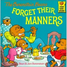 Berenstain Bears Forget Their Manners (First Time Book):, Random House