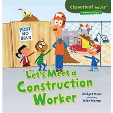 Let's Meet a Construction Worker, Millbrook Pr
