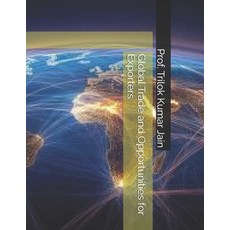 (영문도서) Global Trade and Opportunities for Exporters Paperback, Independently Published, English, 9798309320691