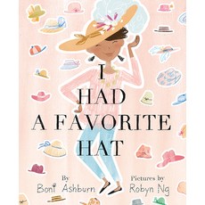 (영문도서) I Had a Favorite Hat Hardcover, Harry N. Abrams, English, 9781419714627