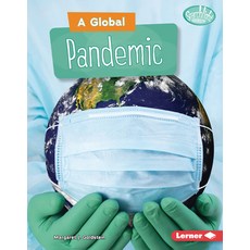 (영문도서) A Global Pandemic Library Binding, Lerner Publications (Tm), English, 9781728428499