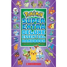 Super Extra Deluxe Essential Handbook (Pokemon):The Need-To-Know STATS and Facts on Over 875 Ch...