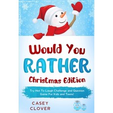 Would You Rather - Christmas Edition: A Try Not To Laugh Challenge and Question Game For Kids and Te... Paperback, Independently Published, English, 9798688931082