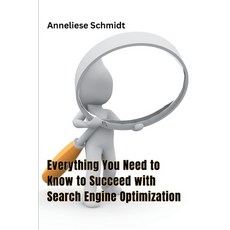 (영문도서) Everything You Need to Know to Succeed with Search Engine Optimization Paperback, Hafsa Publisher, English, 9789358685787
