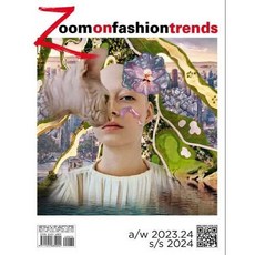 Zoom on Fashion Trends 2022년 9월호 N.70 2023.24 A/W ~ 2024 S/S (이태리 패션 트렌드/패션섬유 잡지)