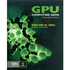 GPU Computing Gems(Emerald Edition)-양장본, Morgan Kaufmann Publ Inc