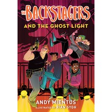 The Backstagers and the Ghost Light (Backstagers #1) Paperback, Amulet Books