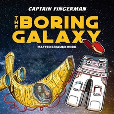 (영문도서) Captain Fingerman: The Boring Galaxy Paperback, Marshall Cavendish Children, English, 9789814928694