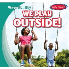 (영문도서) We Play Outside! Library Binding, Gareth Stevens Publishing, English, 9781538228821