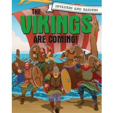 (영문도서) Invaders and Raiders: The Vikings Are Coming! Paperback, Franklin Watts, English, 9781445156934