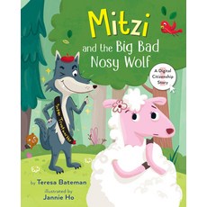 (영문도서) Mitzi and the Big Bad Nosy Wolf: A Digital Citizenship Story Hardcover, Holiday House, English, 9780823445172