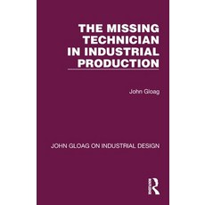 (영문도서) The Missing Technician in Industrial Production Paperback, Routledge, English, 9781032365893