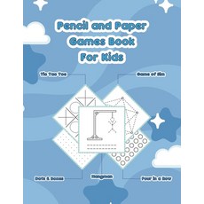 Pencil And Paper Games Book For Kids: 2 Player Activity Book - Tic-Tac-Toe Four in a Row Dots and ... Paperback, Independently Published, English, 9798685643803