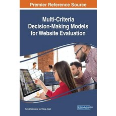 Multi-Criteria Decision-Making Models for Website Evaluation Hardcover, Engineering Science Reference