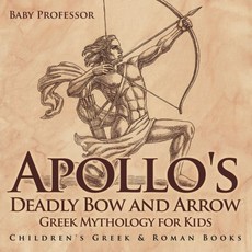 Apollo's Deadly Bow and Arrow - Greek Mythology for Kids | Children's Greek Roman Books 아폴로의 치명적인 활, 1