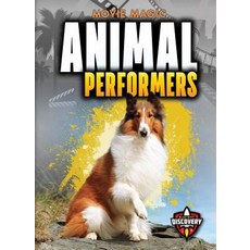 Animal Performers Library Binding, Blastoff! Discovery