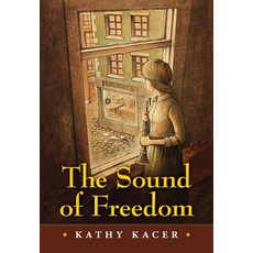 The Sound of Freedom Paperback, Annick Press