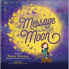A Message in the Moon : One Woman's Journey on the Road Less Travelled, Convergent Books