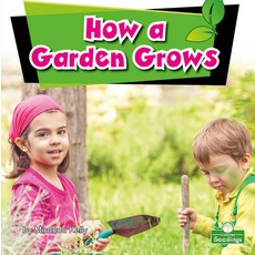 (영문도서) How a Garden Grows Paperback, Crabtree Seedlings, English, 9781039646575