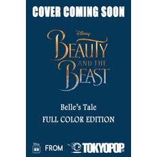 Disney Manga: Beauty and the Beast -- Belle's Tale (Full-Color Edition) Paperback, Disney Manga, English, 9781427868084