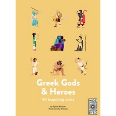 40 Inspiring Icons: Greek Gods and Heroes: Meet 40 Mythical Immortals Hardcover, Wide Eyed Editions