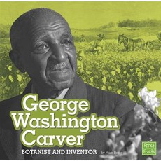 George Washington Carver: Botanist and Inventor Paperback, Capstone Press