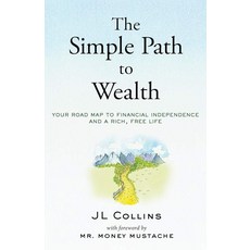 The Simple Path to Wealth: Your road map to financial independence and a rich free life 261031, The Simple Path to Wealth: You, 1개