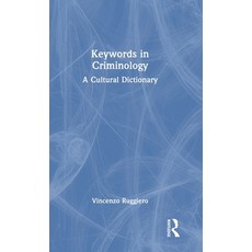 (영문도서) Keywords in Criminology: A Cultural Dictionary Hardcover, Routledge, English, 9781032579733