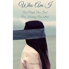 (영문도서) Who Am I-Our People Our Land Our History Our Culture Paperback