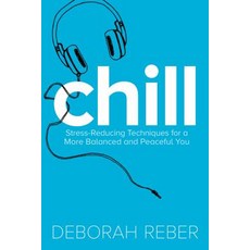 Chill: Stress-Reducing Techniques for a More Balanced Peaceful You Paperback, Simon & Schuster Books for ..., English, 9781481428095