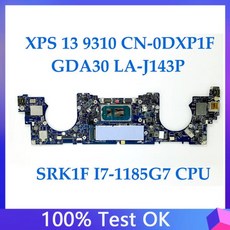 DXP1F 메인 보드 DELL 13 9310 노트북 마더 GDA30 LA-J143P W/SRK1F I7-1185G7 CPU 테스트 OK, 01 01 CHINA, 1개