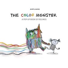 The Color Monster: A Pop-Up Book of Feelings : A Pop-up Book of Feelings, Union Square Kids, 9781454917298, Llenas, Anna