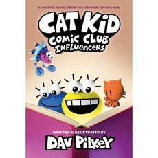 Cat Kid Comic Club 5: Influencers:(Book 5 of 5 ) From the Creator of Dog Man, Graphix