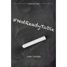 #notreadytodie Paperback, Common Deer Press