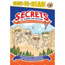 (영문도서) Mount Rushmore's Hidden Room and Other Monumental Secrets: Monuments and Landmarks (Ready-To-... Hardcover, Simon Spotlight, English, 9781534429253