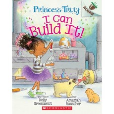 Princess Truly #03 : I Can Build It!, Scholastic