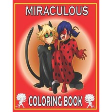 MIRACULOUS Coloring Book: Fun Gift For Everyone Who Loves This Hedgehog With Lots Of Cool Illustrati... Paperback, Independently Published, English, 9798730385764