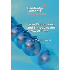 (영문도서) From Randomness and Entropy to the Arrow of Time Hardcover, Cambridge University Press, English, 9781009500173