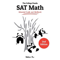 (영문도서) The College Panda''s SAT Math: Advanced Guide and Workbook Paperback, College Panda, English, 9781733192729