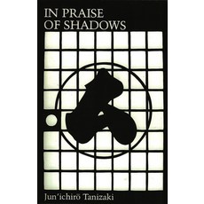 (영문도서) In Praise of Shadows Paperback, Leetes Island Books, English, 9780918172020