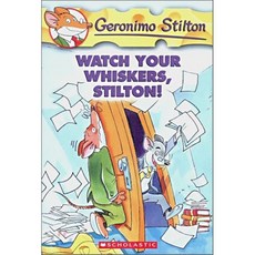 Geronimo Stilton #17: Watch Your Whiskers Stilton!, Scholastic