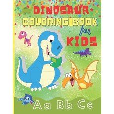 Dinosaur Coloring Book for Kids: Fun ABC Dinosaur Coloring Books for Kids Ages 2-4 4-8 - Toddlers ... Paperback, Independently Published, English, 9798557554732
