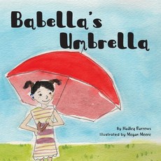 Babella's Umbrella Paperback, Not Avail, English, 9780990429821