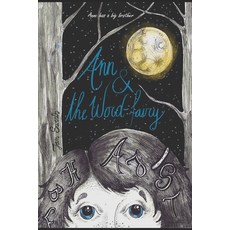 Ann has a big brother: Ann and the word-fairy Paperback, Independently Published, English, 9798559280004