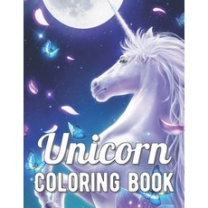 Unicorn Coloring Book: An Adult Coloring Book with Magical Animals Cute Princesses and Fantasy Sce... Paperback, Independently Published, English, 9798576637560