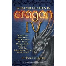 (영문도서) What Will Happen in Eragon IV: Who Lives Who Dies Who Becomes the Third Dragon Rider and Ho... Paperback, Ulysses Press, English, 9781569757284